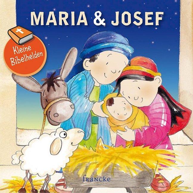 Kleine Bibelhelden - Maria & Josef, Kinderbücher