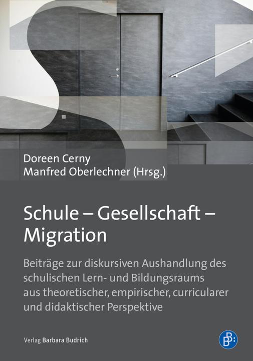 Produktbild Schule - Gesellschaft - Migration (Deutsch, Doreen Cerny, Manfred Oberlechner-Duval, 2019)