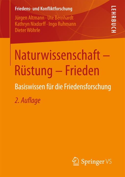 Produktbild Naturwissenschaft - Rüstung - Frieden (Deutsch, Dieter Wöhrle, Ingo Ruhmann, Jürgen Altmann, Kathryn Nixdorff, Ute Bernhardt, 2017)