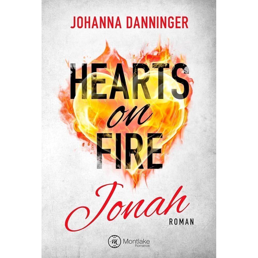 Danninger:Hearts on Fire, Belletristik von Johanna Danninger