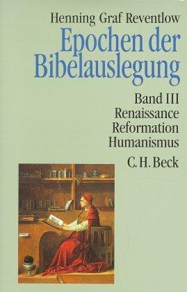 Produktbild Epochen der Bibelauslegung (Band 3): Renaissance, Reformation, Humanismus (Deutsch, Henning Graf Reventlow, 1997)