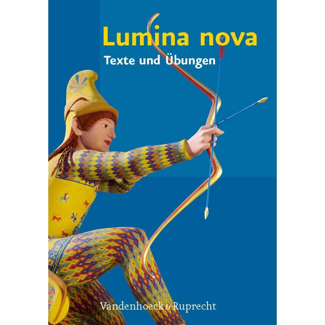 Lumina Nova - Texte und Übungen, Schulbücher von Inge Mosebach-Kaufmann, Hubert Müller, Martina Steinkühler