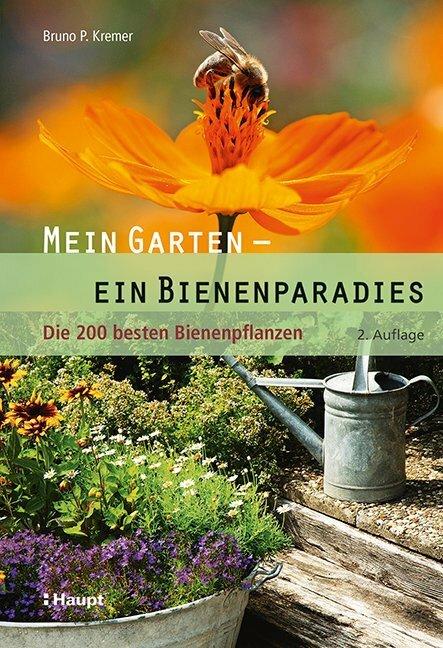 Produktbild Mein Garten - ein Bienenparadies (Deutsch, Bruno P. Kremer, 2018)