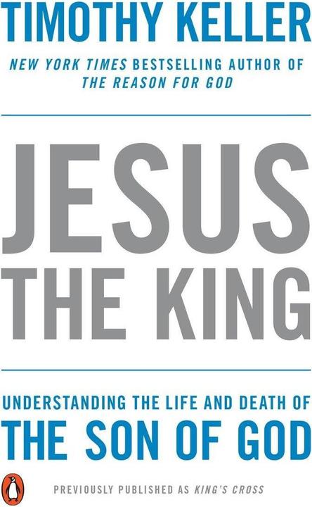Produktbild Jesus the King (Englisch, Timothy Keller, 2013)
