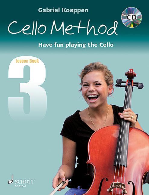 Produktbild Cello Method, Lesson Book, w. Audio-CD. Book.3 (Englisch, Gabriel, Koeppen, 2017)
