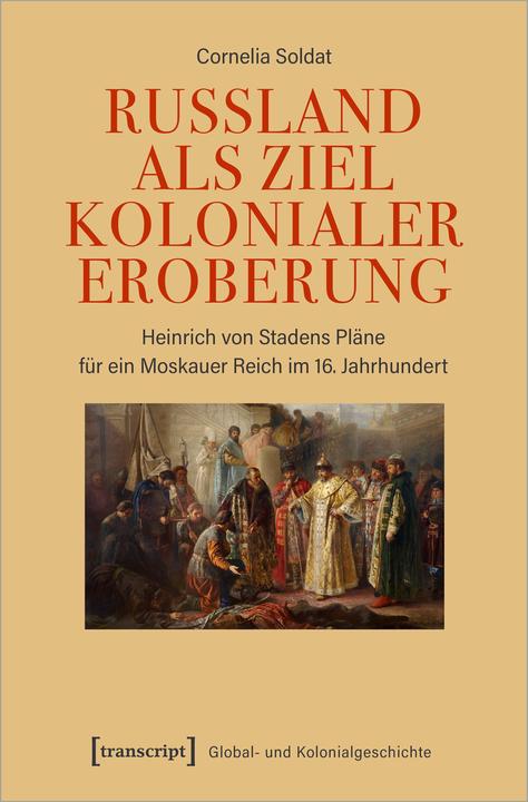 Actual product image Russland als Ziel kolonialer Eroberung (German, Cornelia Soldat, 2022)