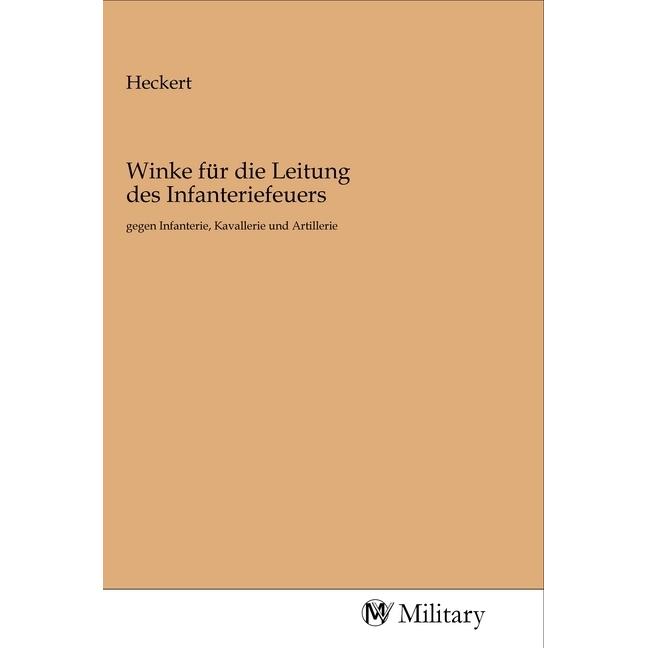 Winke für die Leitung des Infanteriefeuers, Sachbücher