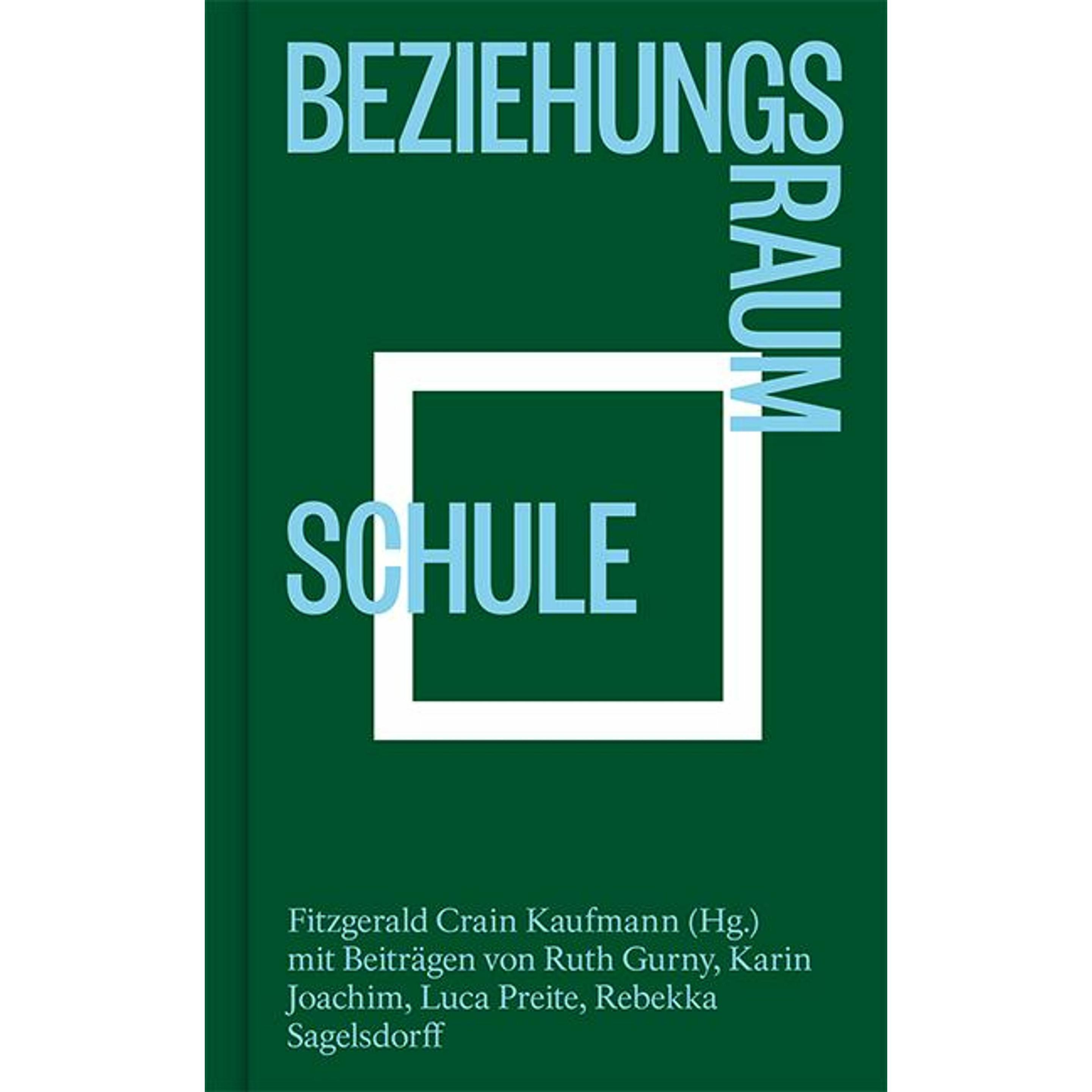 Beziehungsraum Schule, Schulbücher von Fitzgerald Crain Kaufmann