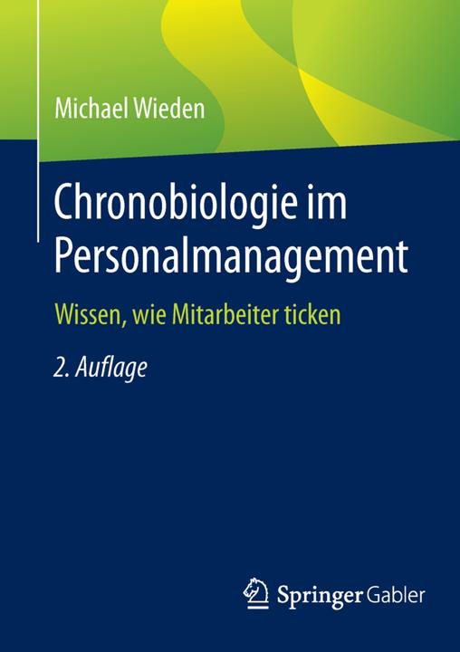 Produktbild Chronobiologie im Personalmanagement (Deutsch, Michael Wieden, 2016)