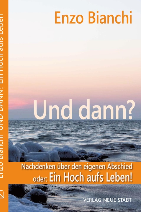 Image du produit Und dann? (Allemand, Enzo Bianchi, Stefan Liesenfeld, 2023)