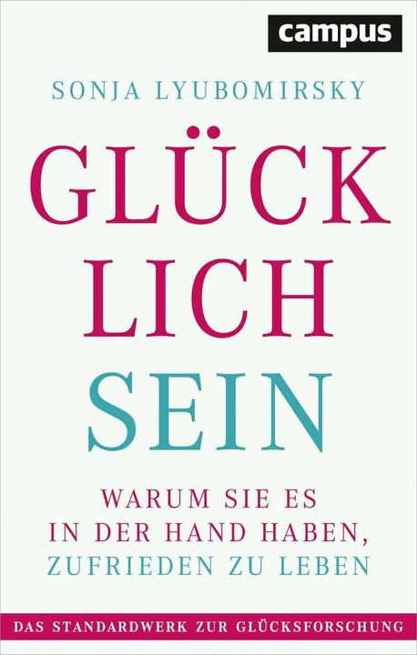Produktbild Glücklich sein (Deutsch, Sonja Lyubomirsky, 2018)
