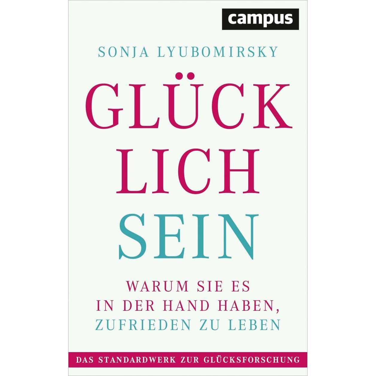 Glücklich sein, Ratgeber von Sonja Lyubomirsky