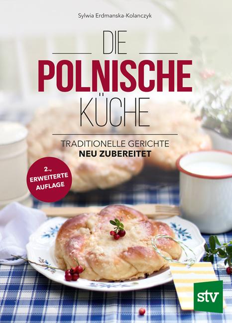 Produktbild Die Polnische Küche (Deutsch, Sylwia Erdmanska-Kolanczyk, 2019)