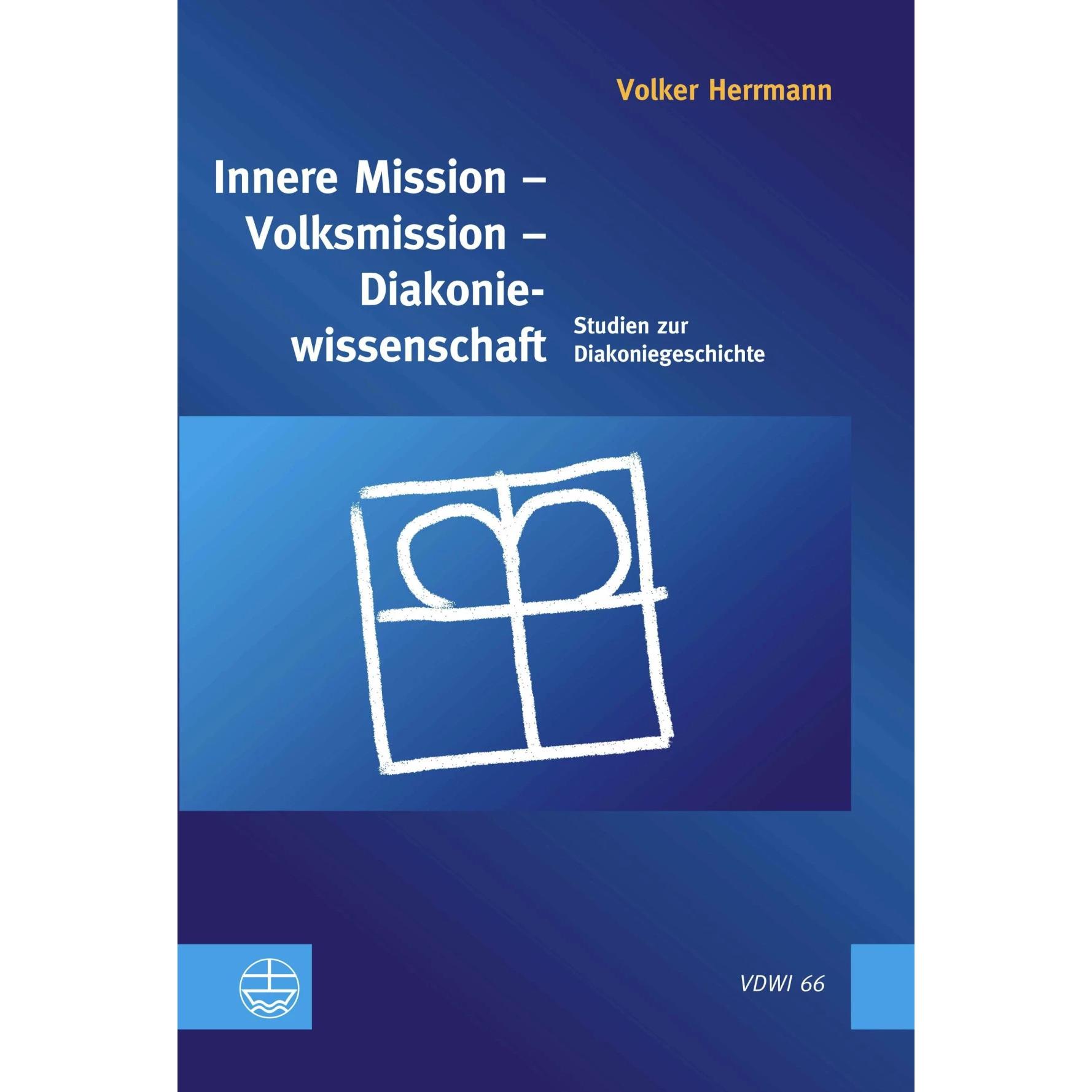 Innere Mission - Volksmission - Diakoniewissenschaft, Fachbücher von Volker Herrmann