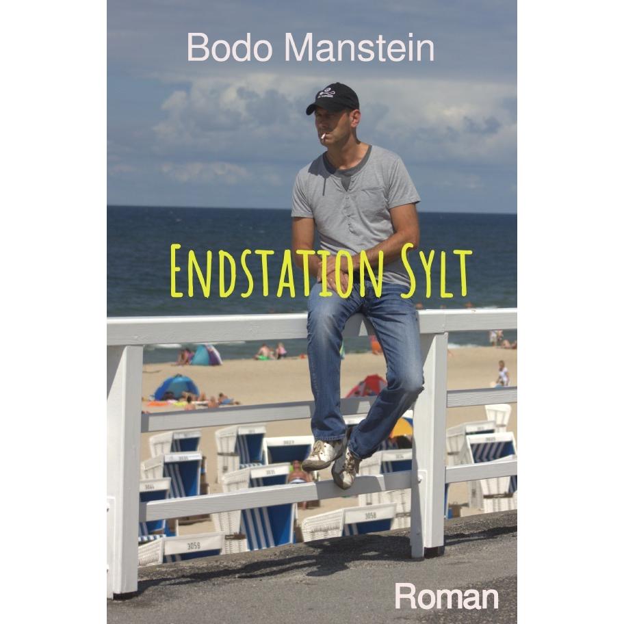 Endstation Sylt, Belletristik von Bodo Manstein