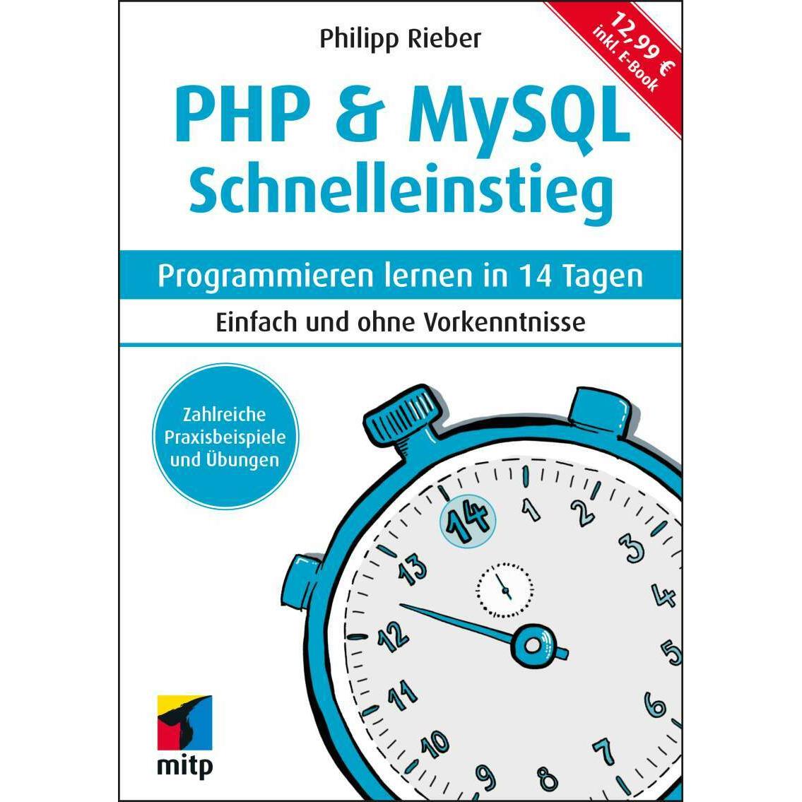 PHP & MySQL Schnelleinstieg, Fachbücher von Philipp Rieber