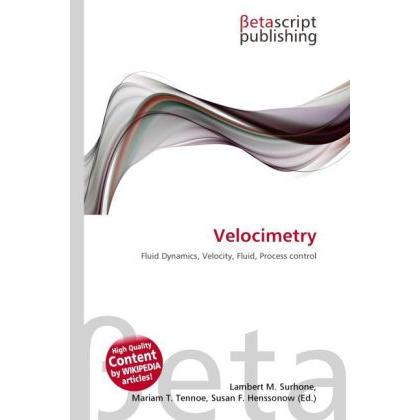 Velocimetry, Fachbücher von Lambert M. Surhone, Mariam T. Tennoe, Susan F. Henssonow