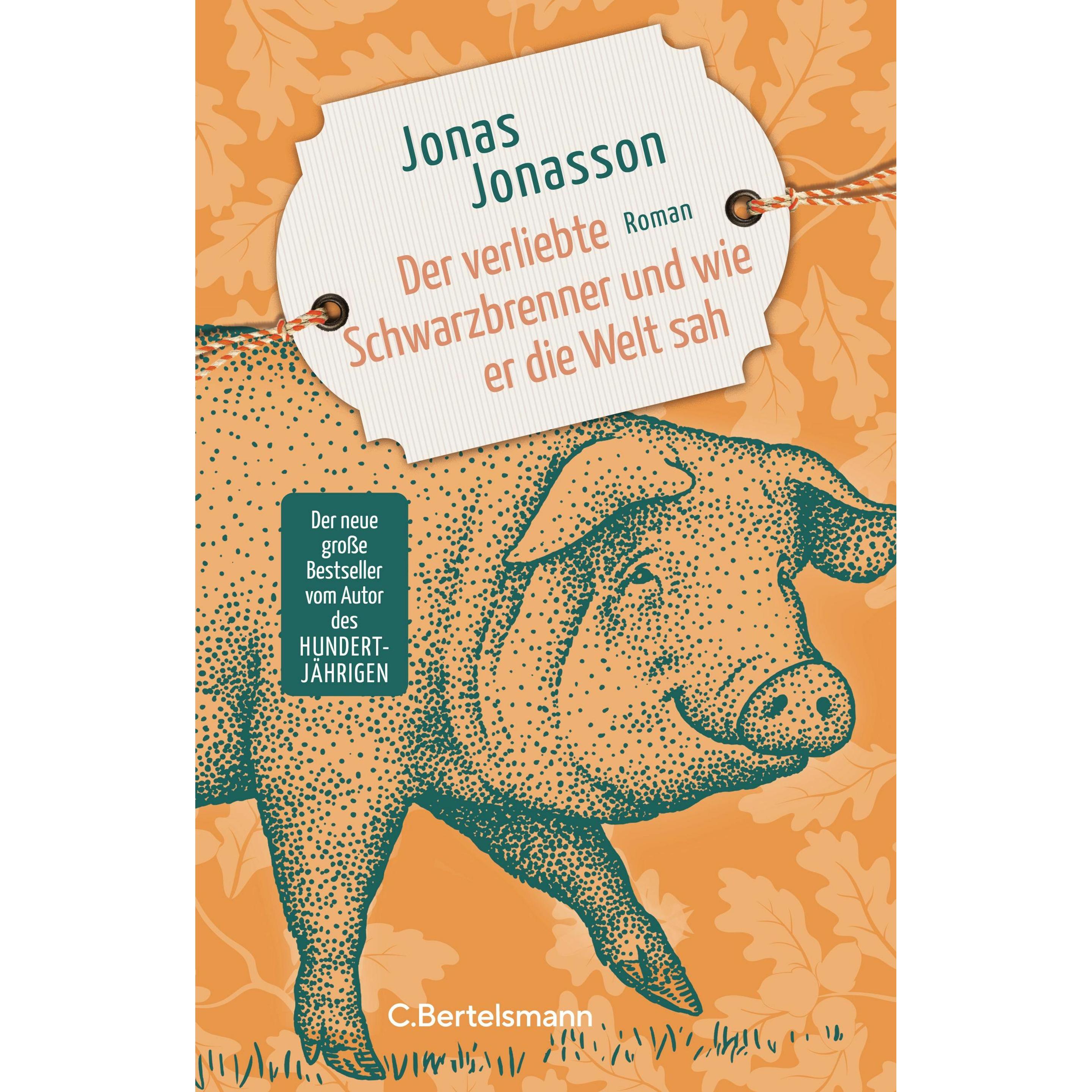 Thumbnail - Der verliebte Schwarzbrenner und wie er die Welt sah, Belletristik von Jonas Jonasson