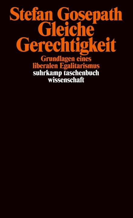 Produktbild Gleiche Gerechtigkeit (Deutsch, Stefan Gosepath, 2004)