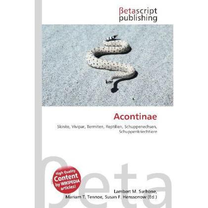 Acontinae, Fachbücher von Lambert M. Surhone, Miriam T. Timpledon, Susan F. Marseken