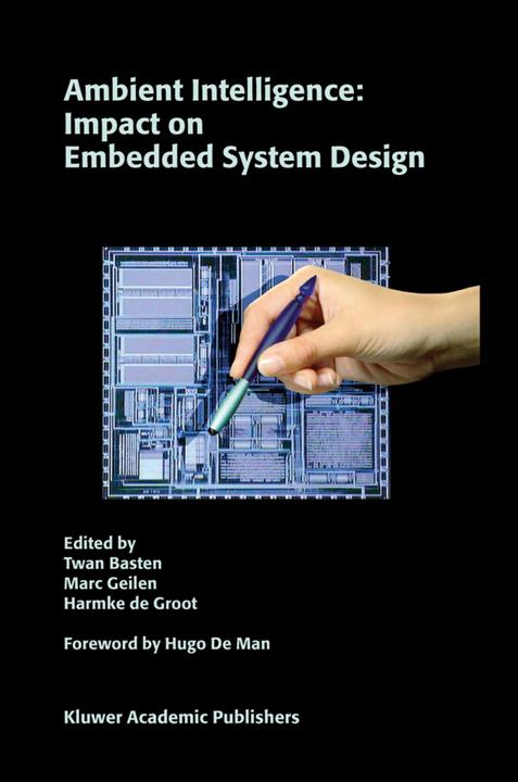 Ambient Intelligence: Impact on Embedded System Design (2010)