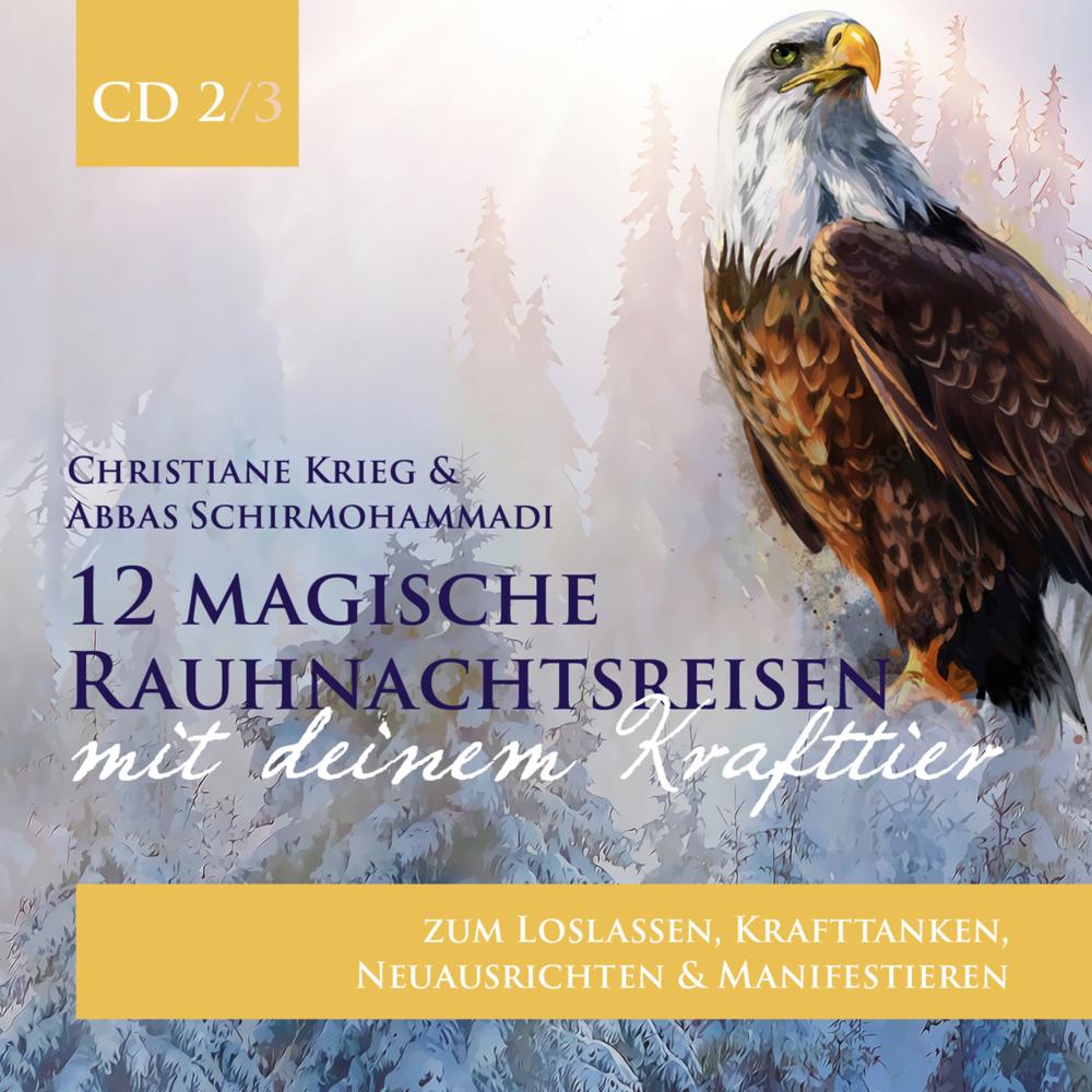 12 magische Rauhnachtsreisen mit deinem Krafttier -CD 2-, Hörbücher von Christiane Krieg, Abbas Schirmohammadi