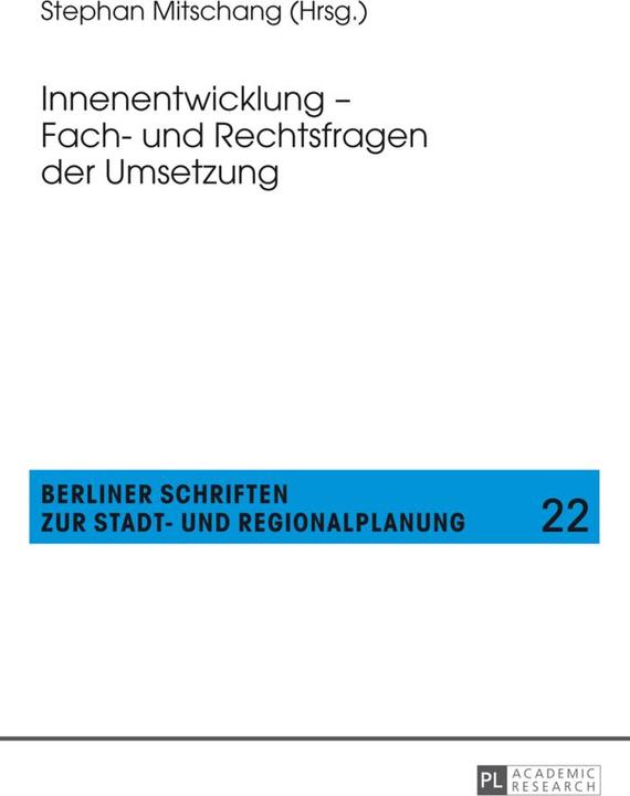 Produktbild Innenentwicklung - Fach- und Rechtsfragen der Umsetzung (Deutsch, Stephan Mitschang, 2013)