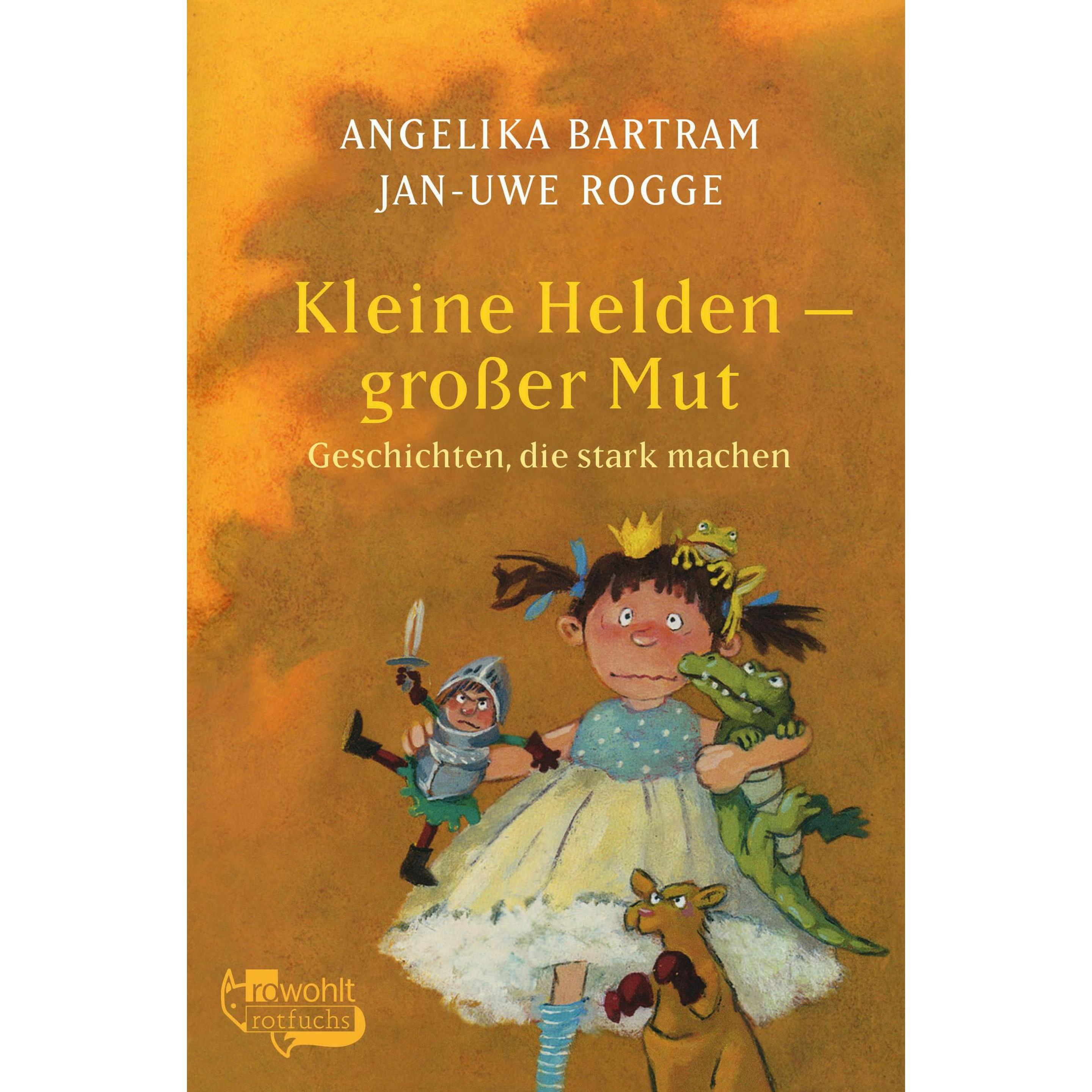 Kleine Helden - grosser Mut, Kinderbücher von Angelika Bartram, Jan-Uwe Rogge