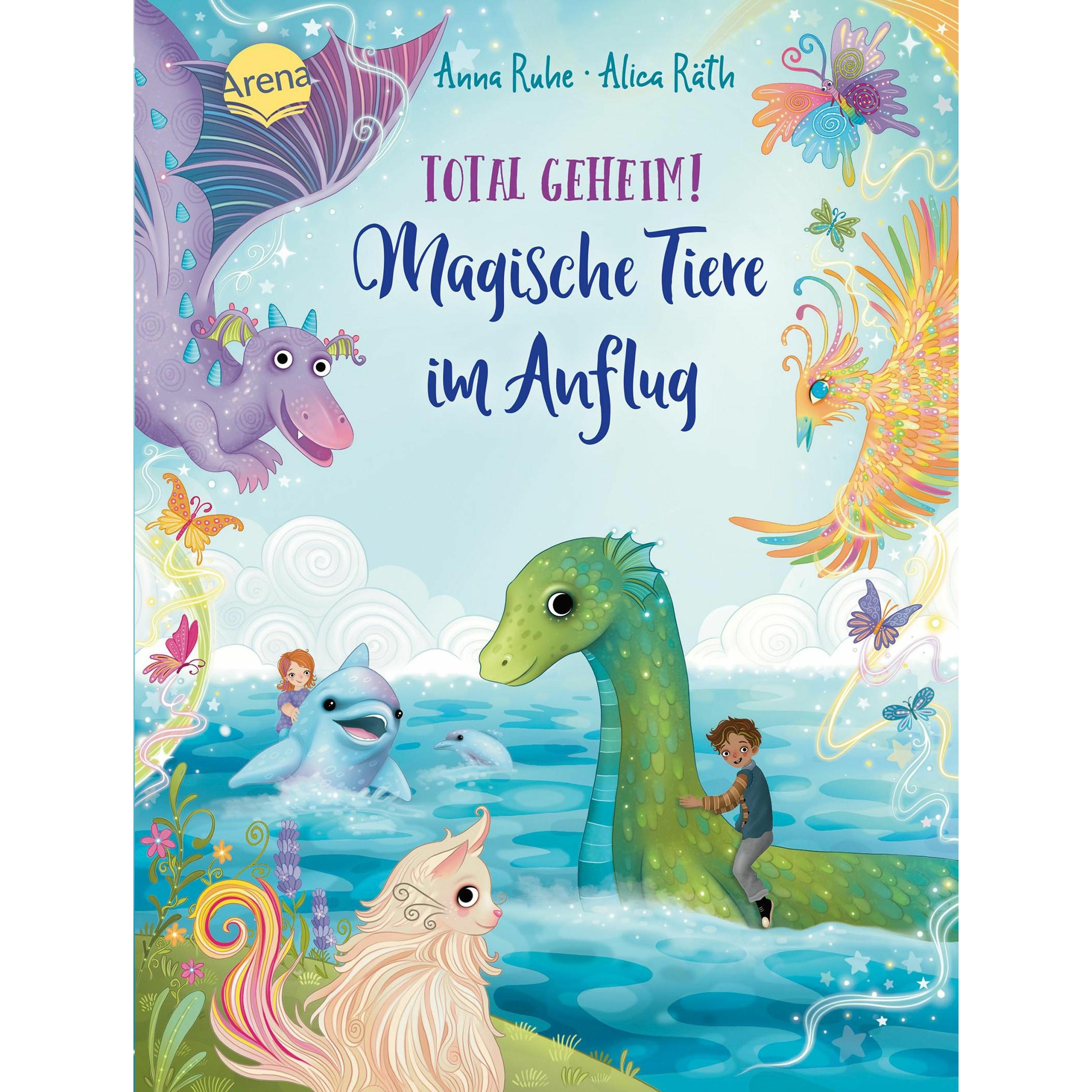 Ruhe:Total geheim! Magische Tiere im An, Kinderbücher von Anna Ruhe