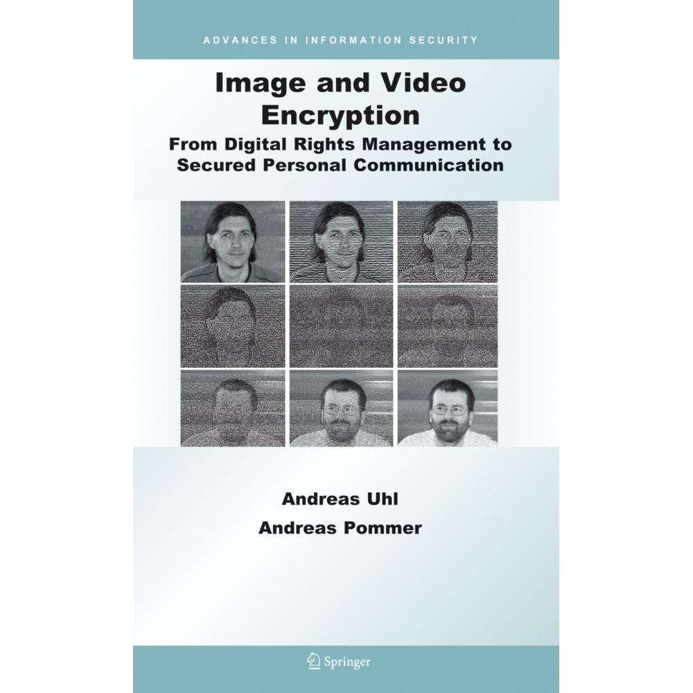 Image and Video Encryption, Fachbücher von Andreas Uhl, Andreas Pommer