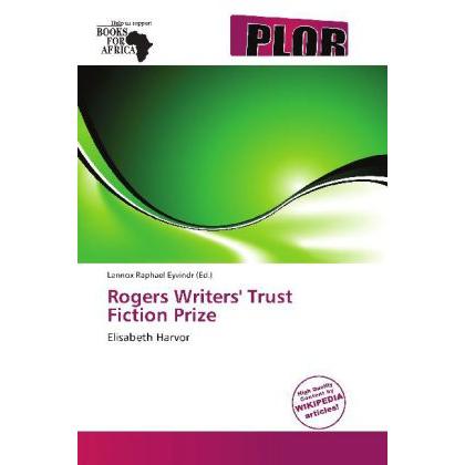 Rogers Writers' Trust Fiction Prize, Ratgeber von Lennox Raphael Eyvindr