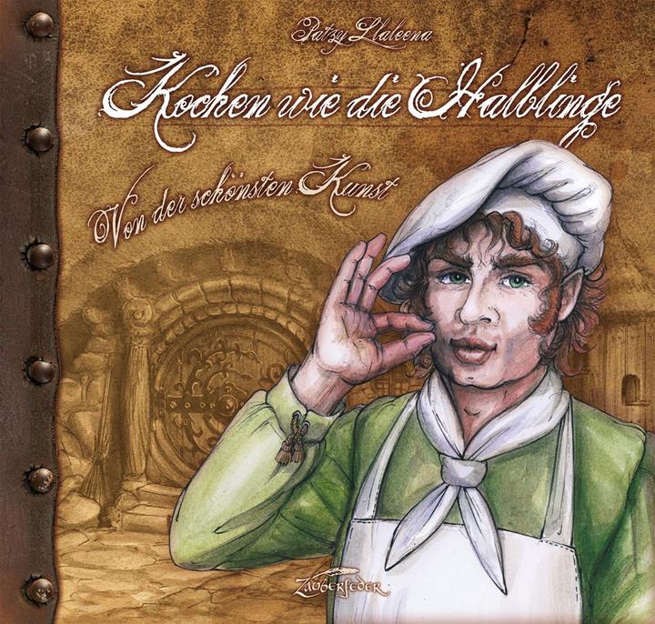 Produktbild Kochen wie die Halblinge (Deutsch, Eva Gram, Matthias Gram, Patzy Llaleena aus dem Ilmental, Tara Moritzen, 2014)