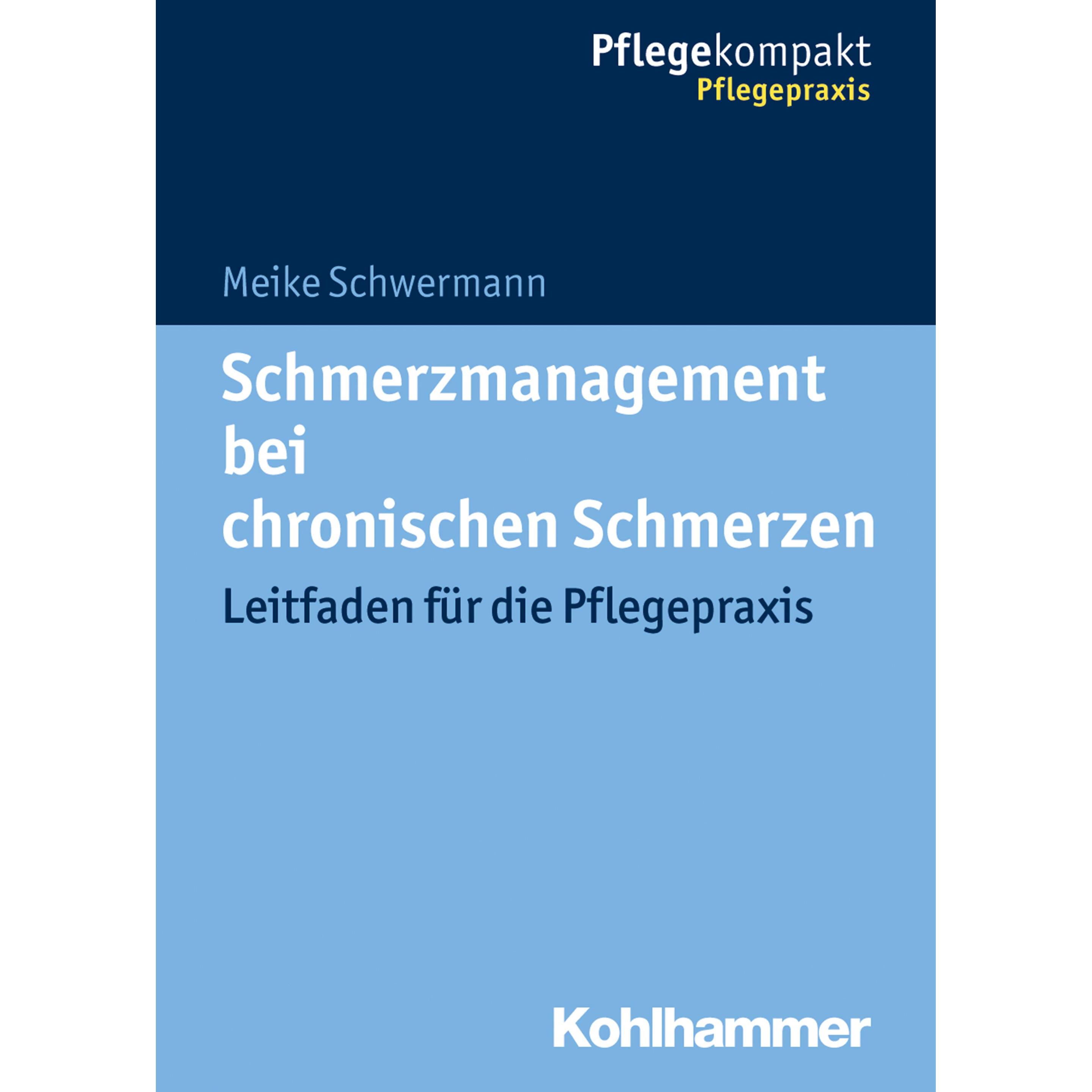Schmerzmanagement bei chronischen Schmerzen, Fachbücher von Meike Schwermann