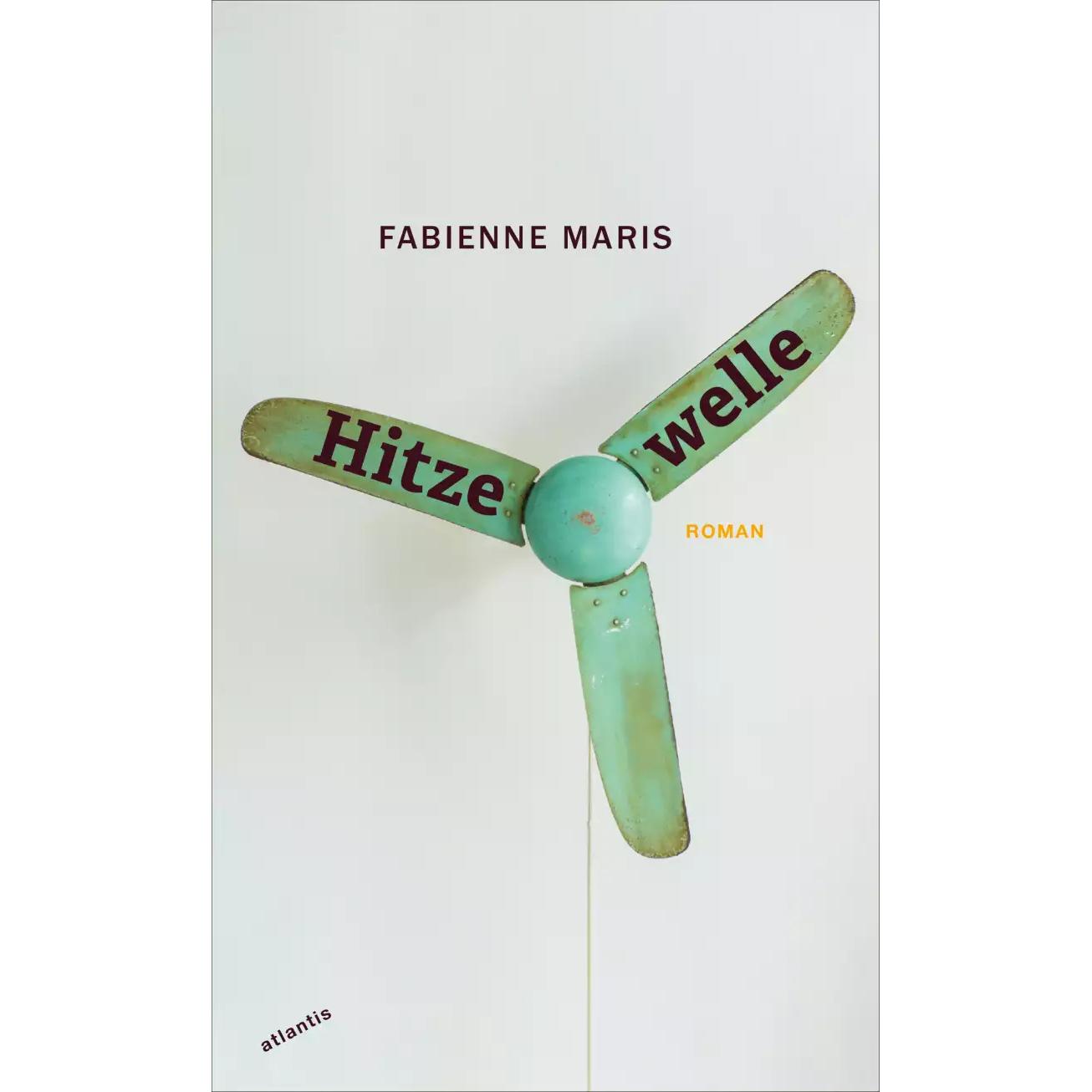 Hitzewelle, Belletristik von Fabienne Maris