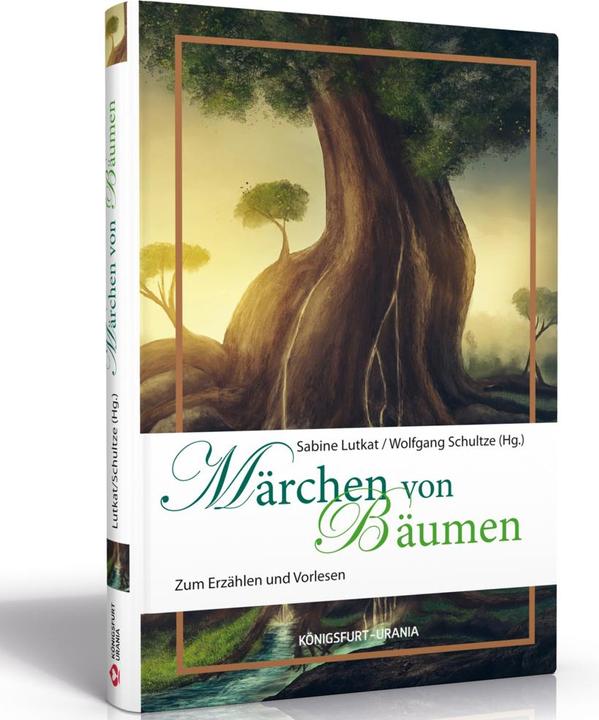 Actual product image Märchen von Bäumen (German, Sabine Lutkat, Wolfgang Schultze, 2017)