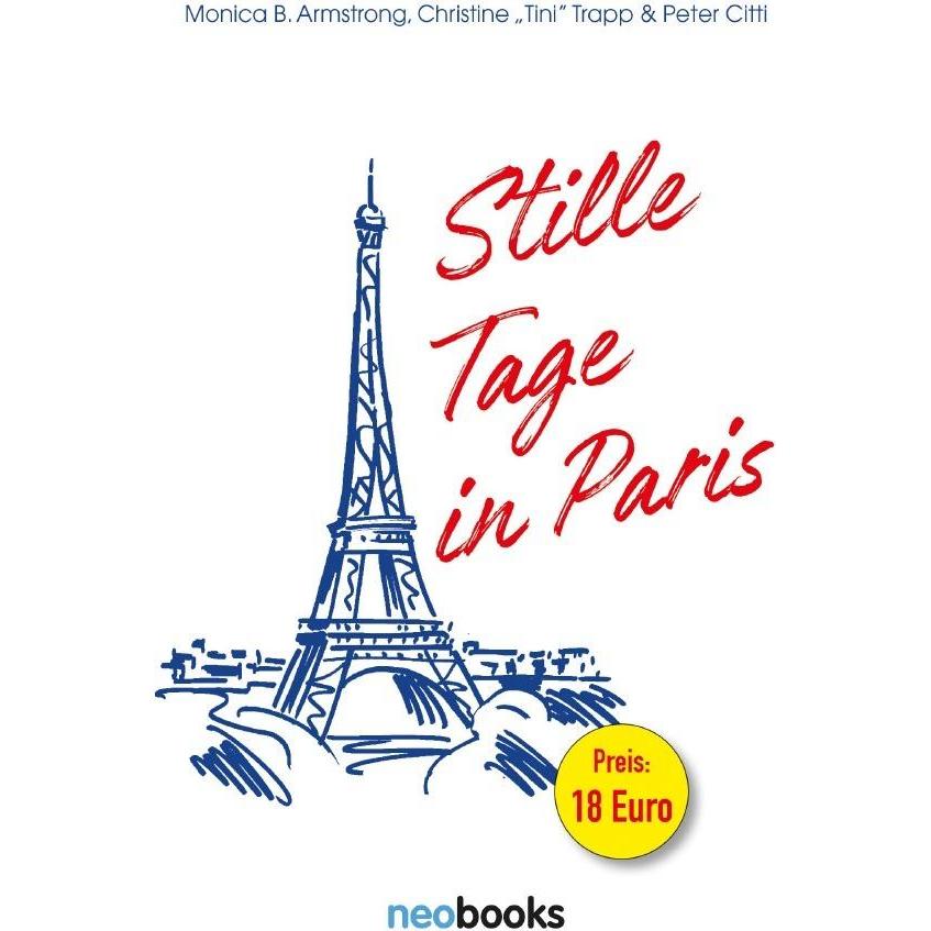 Die kleine Amerikanerin / Stille Tage in Paris, Belletristik von Peter Citti, Monica B. Armstrong, Christine 'Tini' Trap...