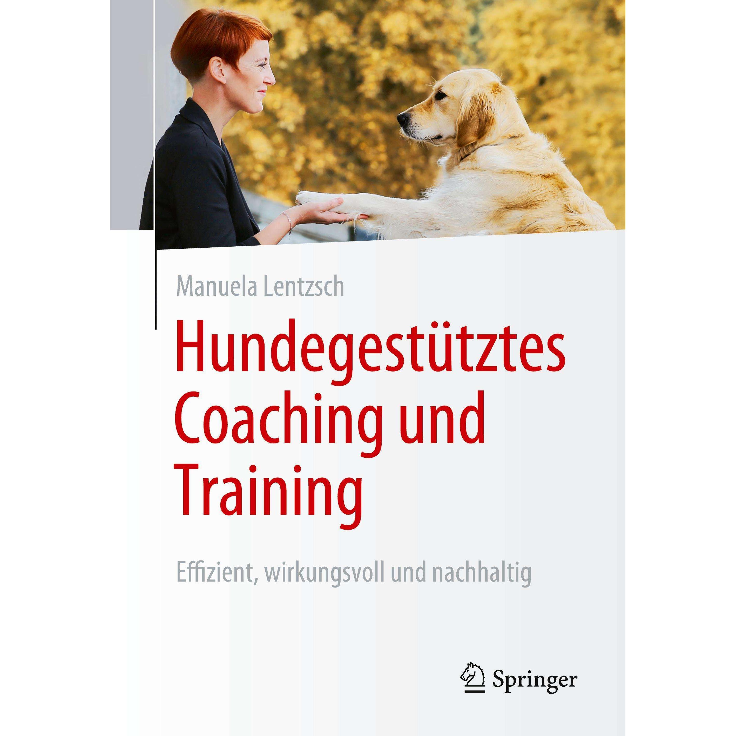 Hundegestütztes Coaching und Training, Fachbücher von Manuela Lentzsch