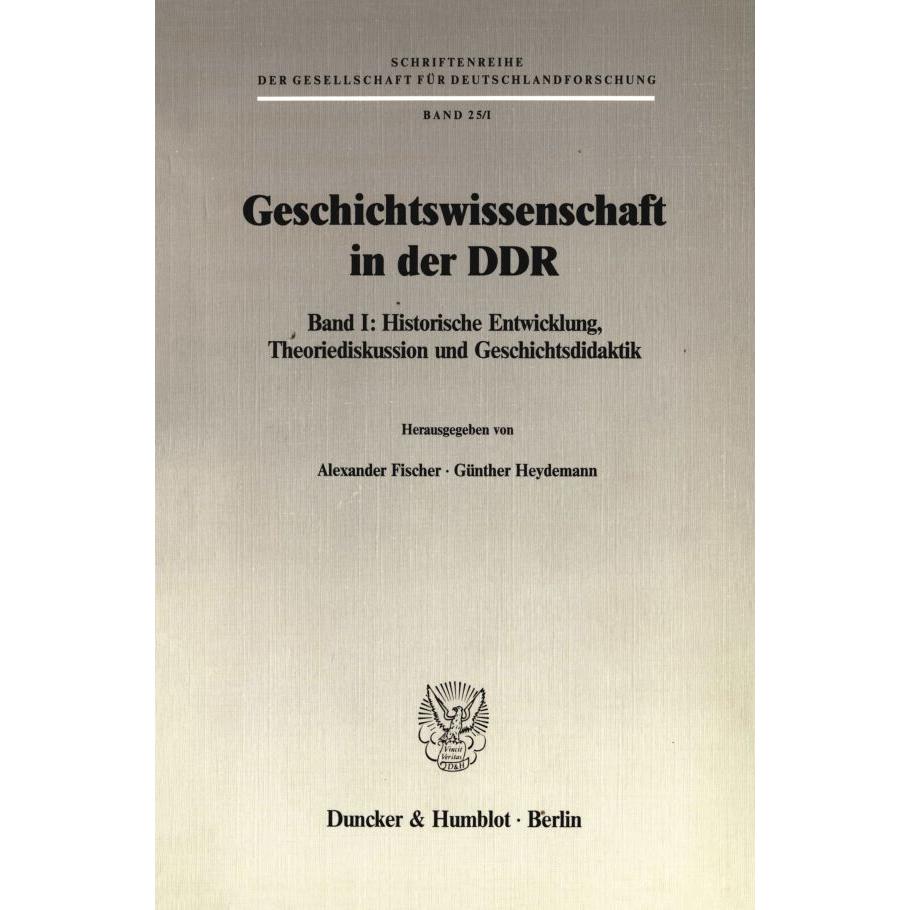 Geschichtswissenschaft in der DDR., Fachbücher von Günther Heydemann, Alexander Fischer