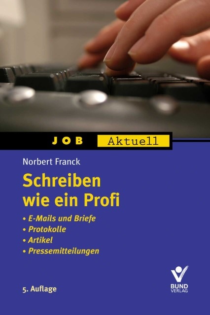 Produktbild Schreiben wie ein Profi (Deutsch, Franck, Norbert, 2011)