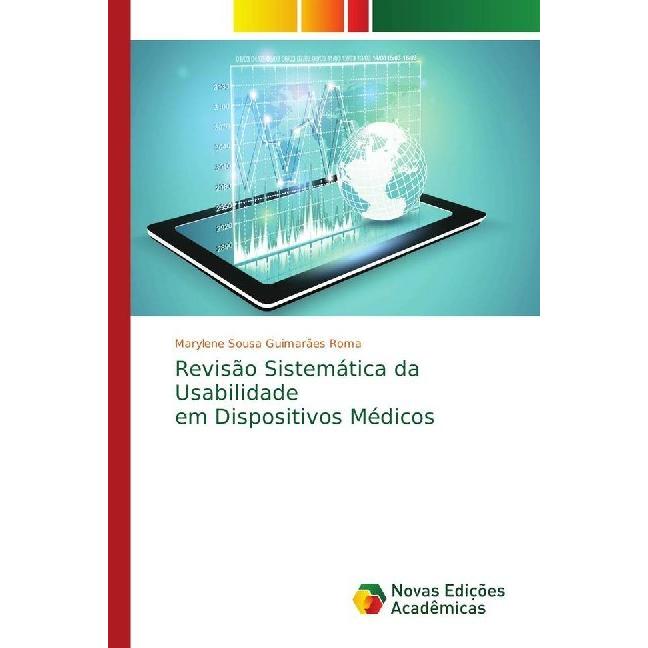 Revisão Sistemática da Usabilidade em Dispositivos Médicos, Fachbücher von Marylene Sousa Guimarães Roma