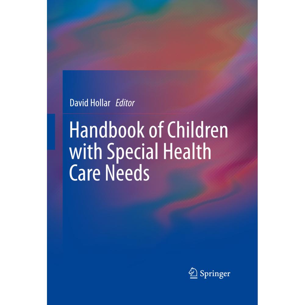 Handbook of Children with Special Health Care Needs, Fachbücher von David Hollar