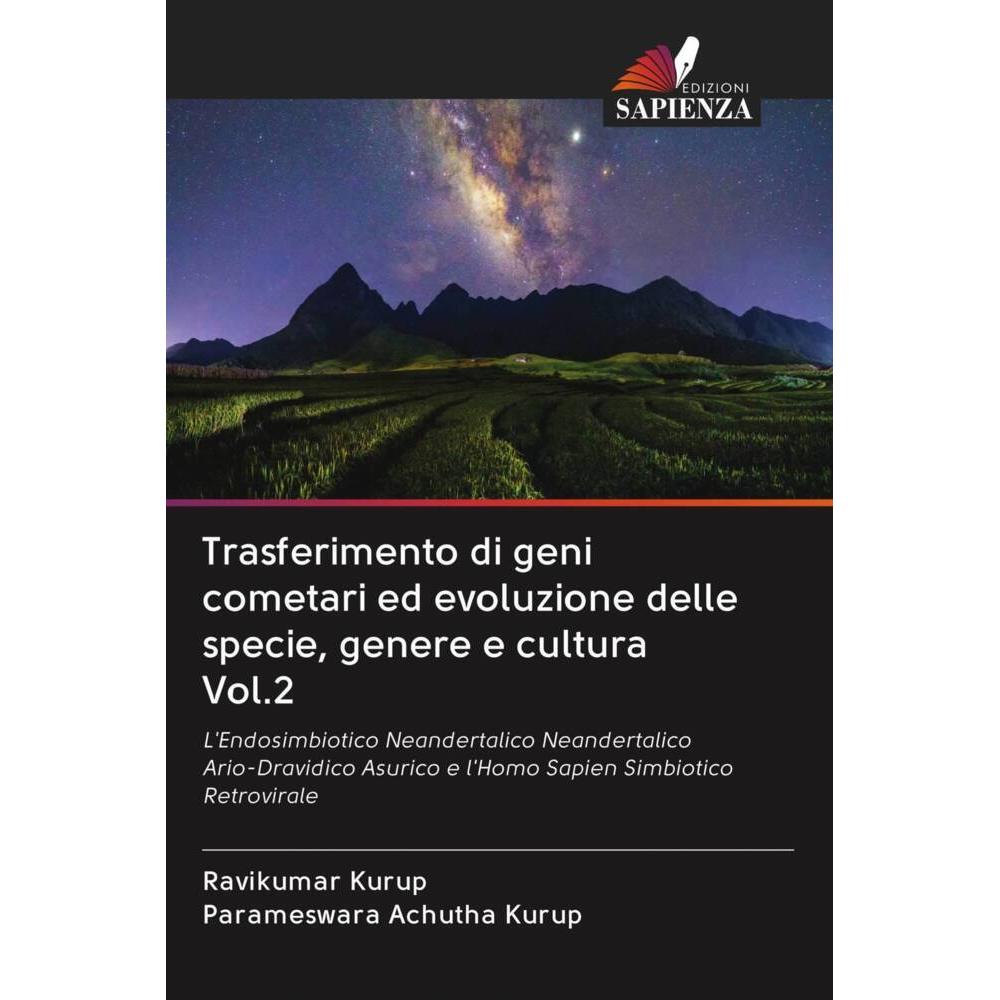 Trasferimento di geni cometari ed evoluzione delle specie, genere e cultura Vol.2, Fachbücher von Ravikumar Kurup, Param...