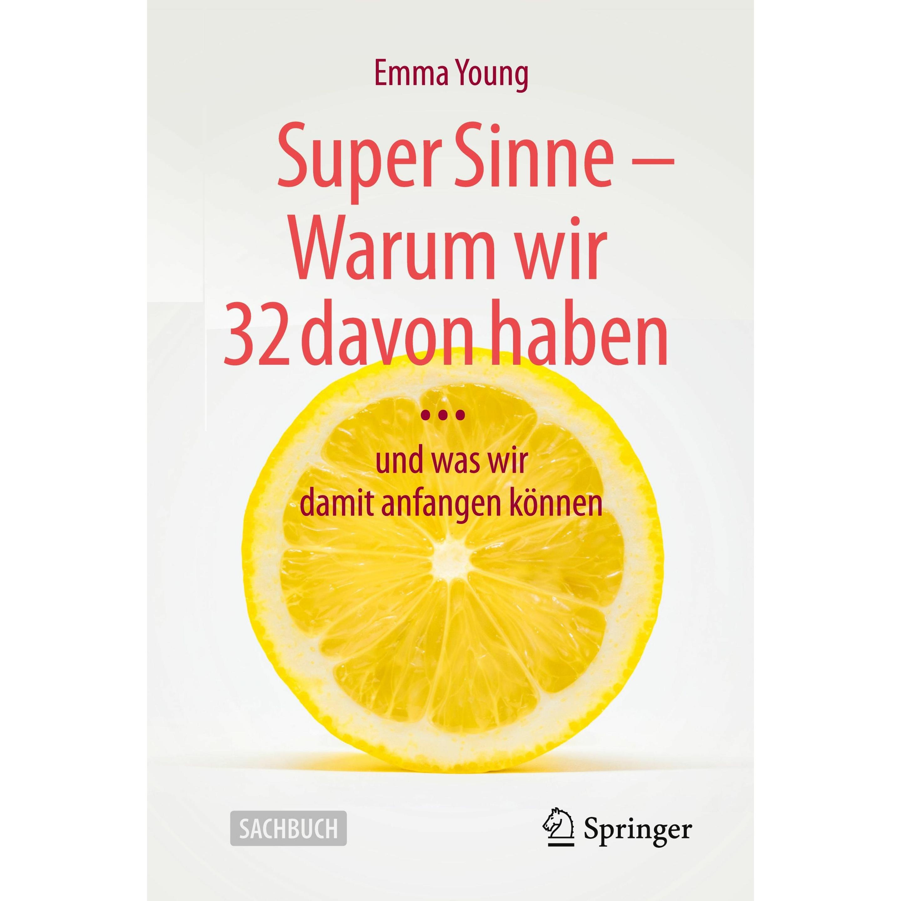 Super Sinne - Warum wir 32 davon haben…, Fachbücher von Emma Young