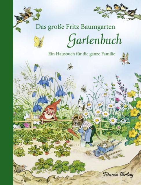 Produktbild Das grosse Fritz Baumgarten Gartenbuch (Deutsch, Fritz Baumgarten, 2016)