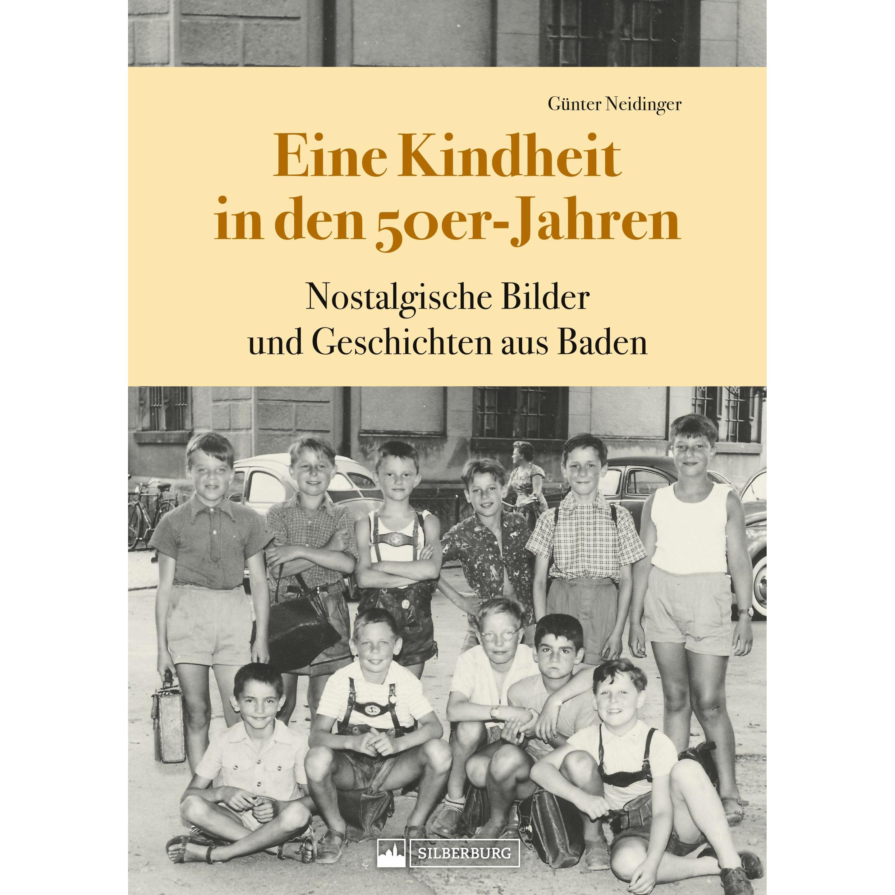 Neidinger:Eine Kindheit in den 50er-Jah, Sachbücher von Günter Neidinger