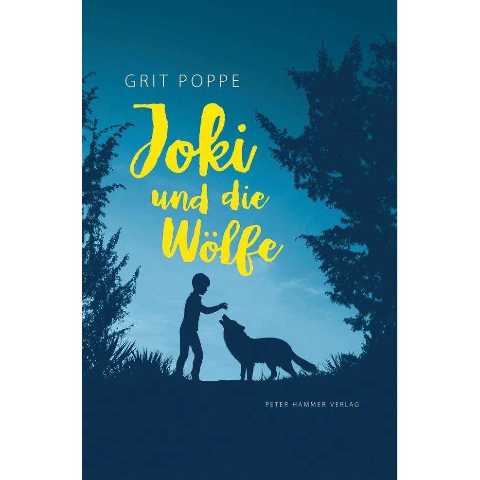 Joki und die Wölfe, Kinderbücher von Grit Poppe