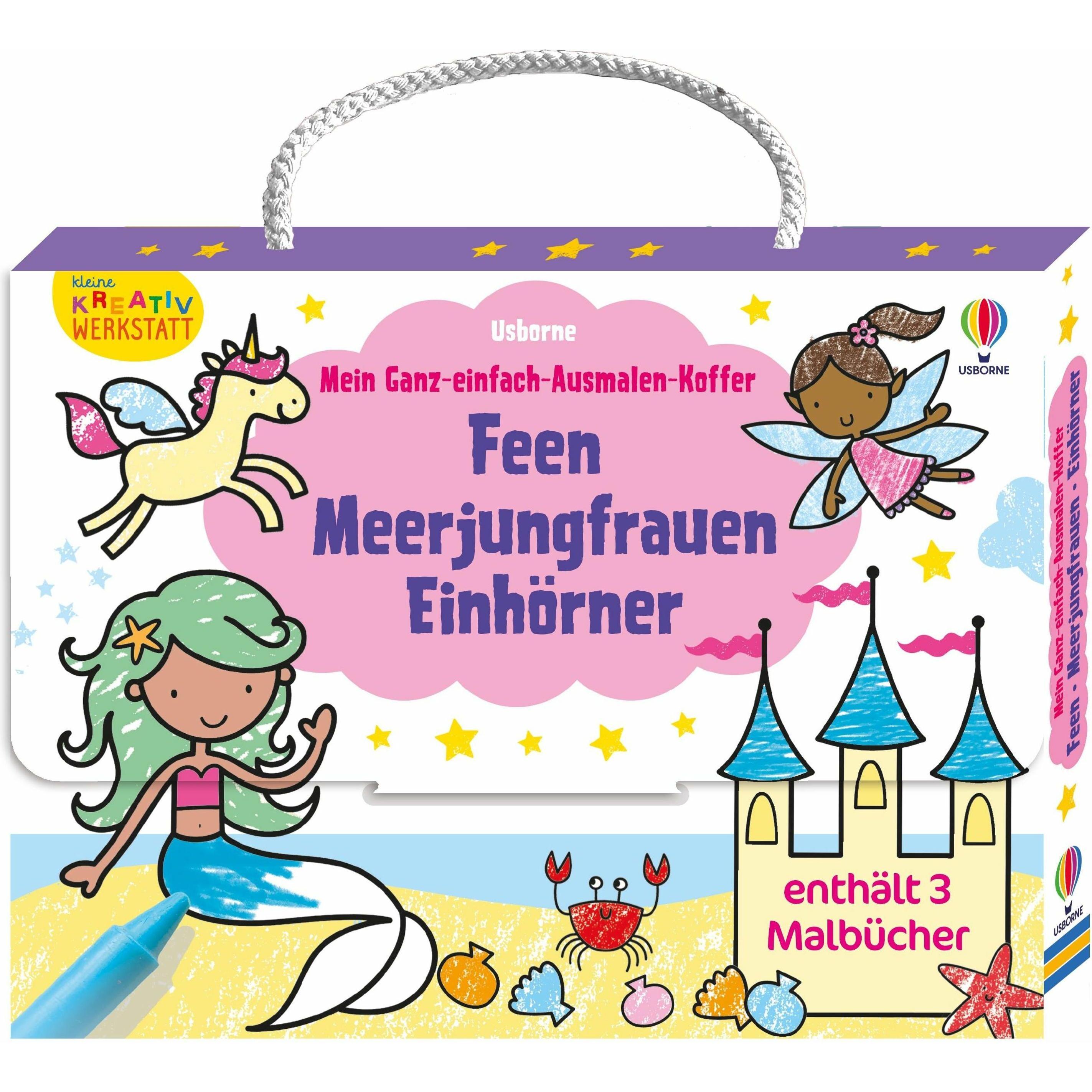 Usborne Publishing Kleine Kreativ-Werkstatt – Mein Ganz-einfach-Ausmalen-Koffer: Feen, Meerjungfrauen, Einhör