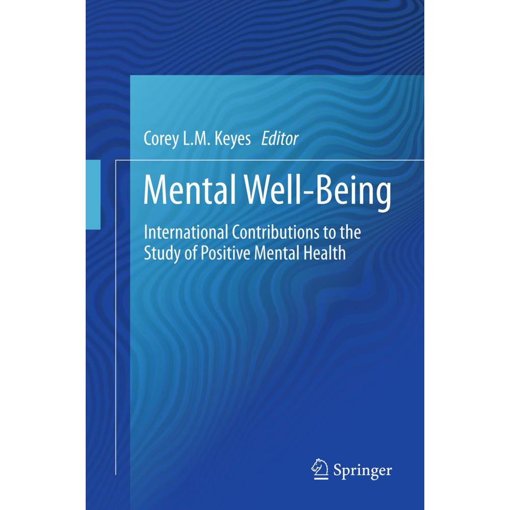 Mental Well-Being, Fachbücher von Corey L.M. Keyes