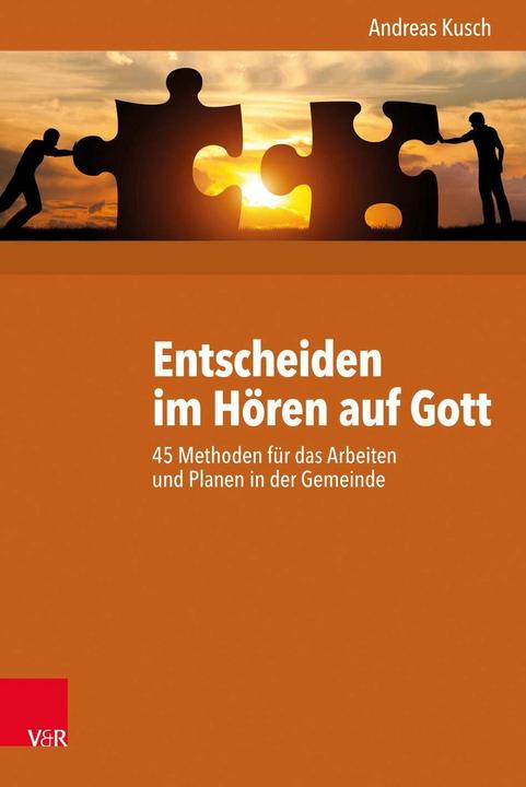 Produktbild Entscheiden im Hören auf Gott (Deutsch, Andreas Kusch, Henning Dobers, 2017)