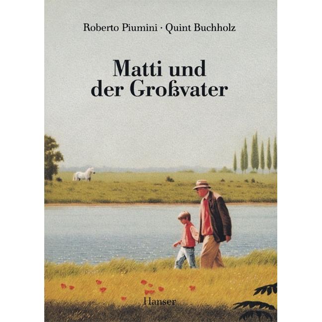 Matti und der Grossvater, Kinderbücher von Roberto Piumini